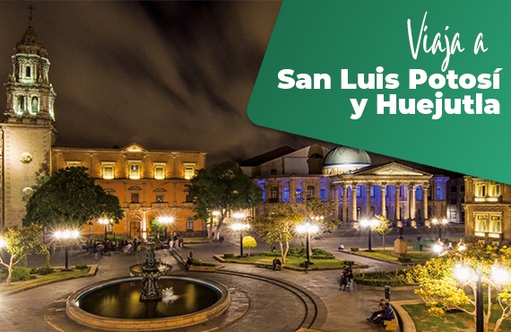 San Luis Potosi y Huejutla