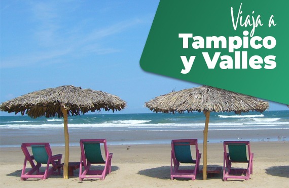Tampico y Valles